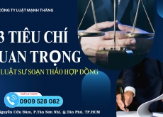 3 Tiêu chí quan trọng khi lựa chọn luật sư soạn thảo hợp đồng
