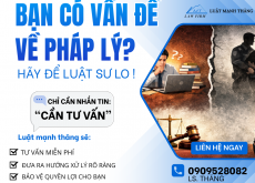 Bạn có vấn đề pháp lý? – hãy để luật sư lo!