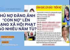 Chủ nợ đăng ảnh con nợ lên mạng xã hội phạt bao nhiêu năm tù?