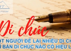 MỘT NGƯỜI ĐỂ LẠI NHIỀU DI CHÚC THÌ BẢN DI CHÚC NÀO CÓ HIỆU LỰC?