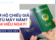 Làm hộ chiếu giả đi tù mấy năm? Tìm hiểu ngay!