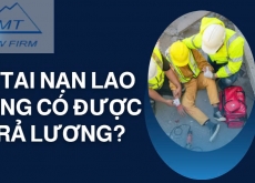 BỊ TAI NẠN LAO ĐỘNG CÓ ĐƯỢC TRẢ LƯƠNG?