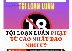 Tội loạn luân phạt tù cao nhất bao nhiêu?