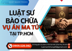 TẠI SAO CẦN LUẬT SƯ BÀO CHỮA TRONG CÁC VỤ ÁN MA TÚY?
