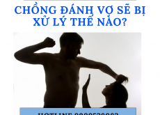 Chồng đánh vợ sẽ bị xử lý thế nào?