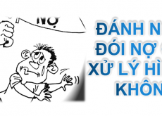 ĐÁNH NGƯỜI ĐÒI NỢ CÓ BỊ XỬ LÝ HÌNH SỰ KHÔNG?