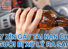 Say xỉn gây tai nạn chết người bị xử lý ra sao?