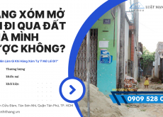 Hàng xóm mở lối đi qua đất nhà mình được không?