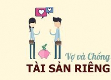 Vợ, chồng có được có tài sản riêng hay không?