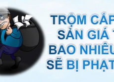 TRỘM CẮP TÀI SẢN GIÁ TRỊ BAO NHIÊU THÌ SẼ BỊ PHẠT TÙ?