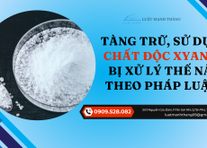 Tàng trữ, sử dụng chất độc xyanua bị xử lý thế nào theo pháp luật?